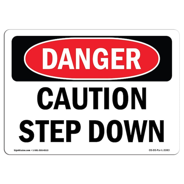 Safety Sign, OSHA Danger, 7" Height, Aluminum, Caution Step Down, Landscape